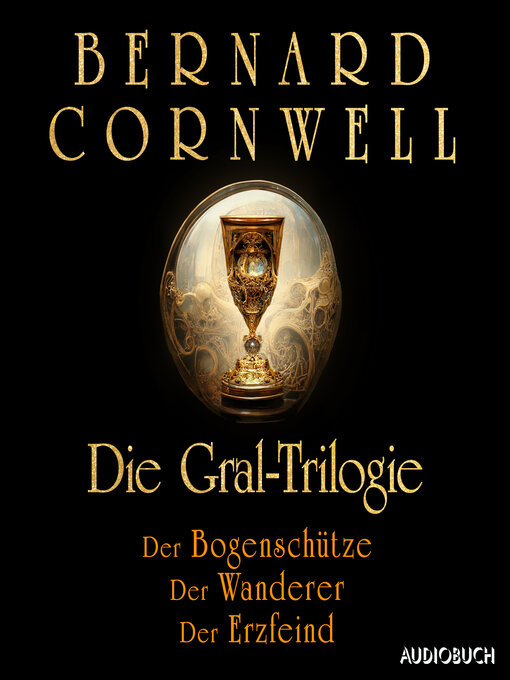 Title details for Die Gral-Trilogie by Bernard Cornwell - Available